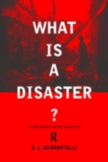 What is a Disaster? : A Dozen Perspectives on the Question