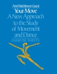 Your Move: A New Approach to the Study of Movement and Dance : A Teachers Guide