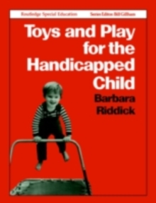 Toys and Play for the Handicapped Child