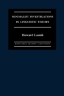 Minimalist Investigations in Linguistic Theory