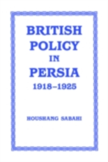 British Policy in Persia, 1918-1925