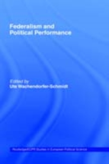 Federalism and Political Performance