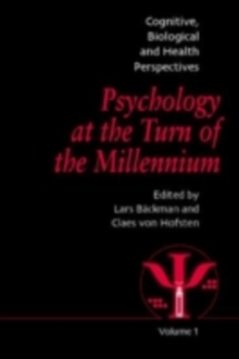 Psychology at the Turn of the Millennium, Volume 1 : Cognitive, Biological and Health Perspectives