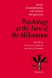 Psychology at the Turn of the Millennium, Volume 2 : Social, Developmental and Clinical Perspectives