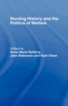 Nursing History and the Politics of Welfare