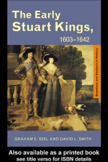 The Early Stuart Kings, 1603-1642