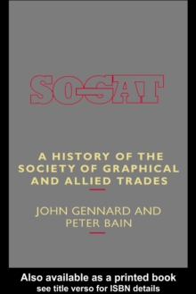 A History of the Society of Graphical and Allied Trades