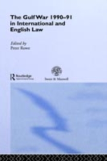 The Gulf War 1990-91 in International and English Law