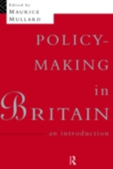 Policy-Making in Britain : An Introduction