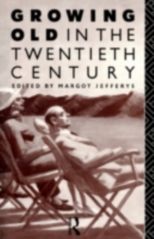 Growing Old in the Twentieth Century