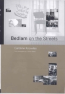 Bedlam on the Streets