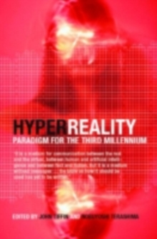 HyperReality : Paradigm for the Third Millenium