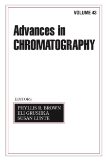 Advances In Chromatography : Volume 43