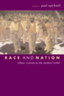 Race and Nation : Ethnic Systems in the Modern World