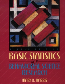 Basic Statistics for Behavioral Science Research, Paperback Book Basic Statistics for Behavioral Science Research, Paperback Book