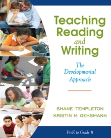 Teaching Reading and Writing : The Developmental Approach, Paperback / softback Book Teaching Reading and Writing : The Developmental Approach, Paperback / softback Book