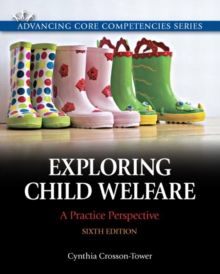 Exploring Child Welfare : A Practice Perspective, Paperback Book Exploring Child Welfare : A Practice Perspective, Paperback Book
