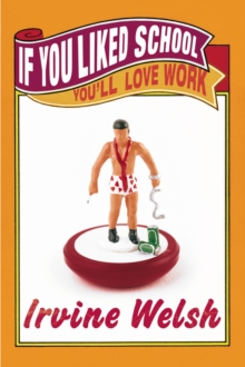 If You Liked School, You'll Love Work, Paperback Book If You Liked School, You'll Love Work, Paperback Book