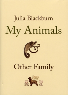 My Animals and Other Family, Hardback Book My Animals and Other Family, Hardback Book