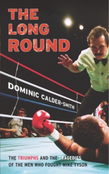 The Long Round, Paperback / softback Book The Long Round, Paperback / softback Book