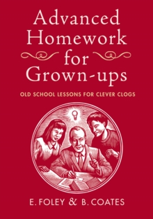 Advanced Homework for Grown-ups, Hardback Book Advanced Homework for Grown-ups, Hardback Book