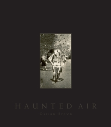 Haunted Air, Hardback Book Haunted Air, Hardback Book