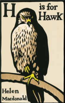 H is for Hawk, Hardback Book H is for Hawk, Hardback Book