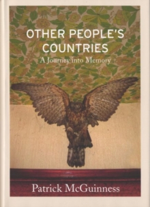 Other People's Countries : A Journey into Memory, Hardback Book Other People's Countries : A Journey into Memory, Hardback Book