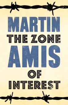 The Zone of Interest, Hardback Book The Zone of Interest, Hardback Book