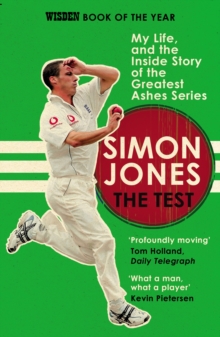 The Test : My Life, and the Inside Story of the Greatest Ashes Series, Paperback Book The Test : My Life, and the Inside Story of the Greatest Ashes Series, Paperback Book