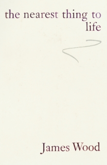 The Nearest Thing to Life, Hardback Book The Nearest Thing to Life, Hardback Book