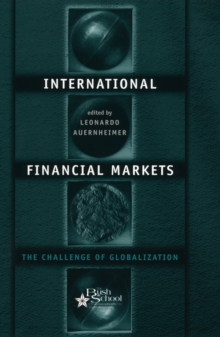 International Financial Markets : The Challenge of Globalization