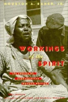 Workings of the Spirit : The Poetics of Afro-American Women's Writing