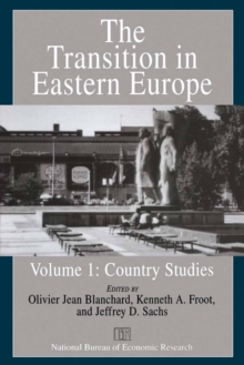 The Transition in Eastern Europe, Volume 1