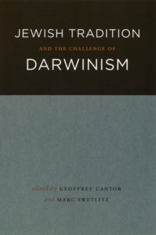 Jewish Tradition and the Challenge of Darwinism