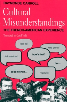 Cultural Misunderstandings : French-American Experience, Paperback Book Cultural Misunderstandings : French-American Experience, Paperback Book