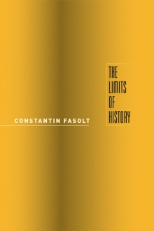 The Limits of History, Paperback / softback Book The Limits of History, Paperback / softback Book