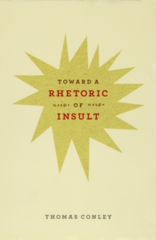 Toward a Rhetoric of Insult