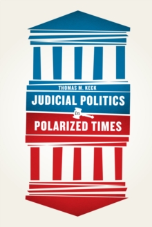 Judicial Politics in Polarized Times