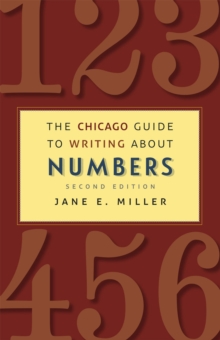 The Chicago Guide to Writing about Numbers, Second Edition