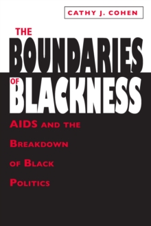 The Boundaries of Blackness : AIDS and the Breakdown of Black Politics