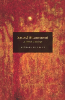 Sacred Attunement : A Jewish Theology