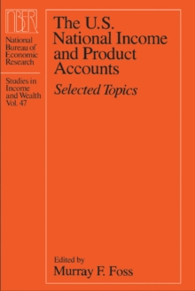 The U.S. National Income and Product Accounts : Selected Topics