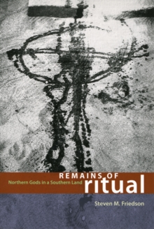 Remains of Ritual : Northern Gods in a Southern Land