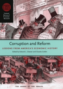 Corruption and Reform : Lessons from America's Economic History