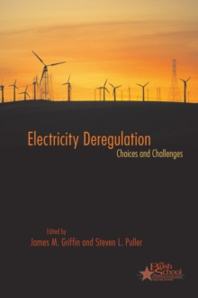 Electricity Deregulation : Choices and Challenges