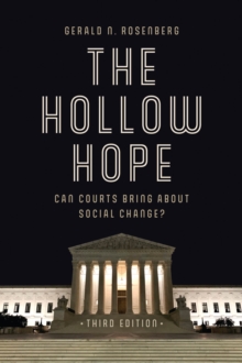 The Hollow Hope : Can Courts Bring About Social Change?