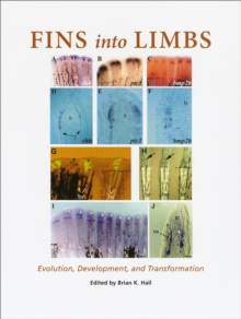 Fins into Limbs : Evolution, Development, and Transformation