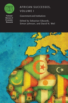 African Successes, Volume I : Government and Institutions