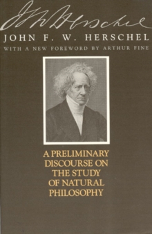 A Preliminary Discourse on the Study of Natural Philosophy